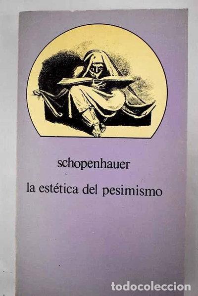 Libros: La est&eacute;tica del pesimismo- 9788433598240