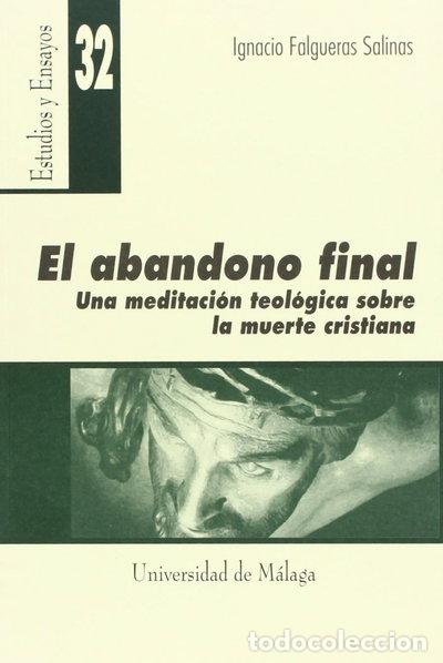 B&uuml;cher: El abandono final- 9788474967357