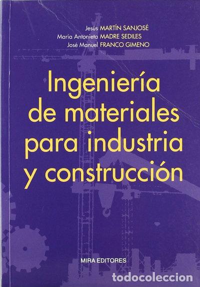 Libros: Ingenier&iacute;a de materiales para industria y construcci&oacute;n- 9788484650881