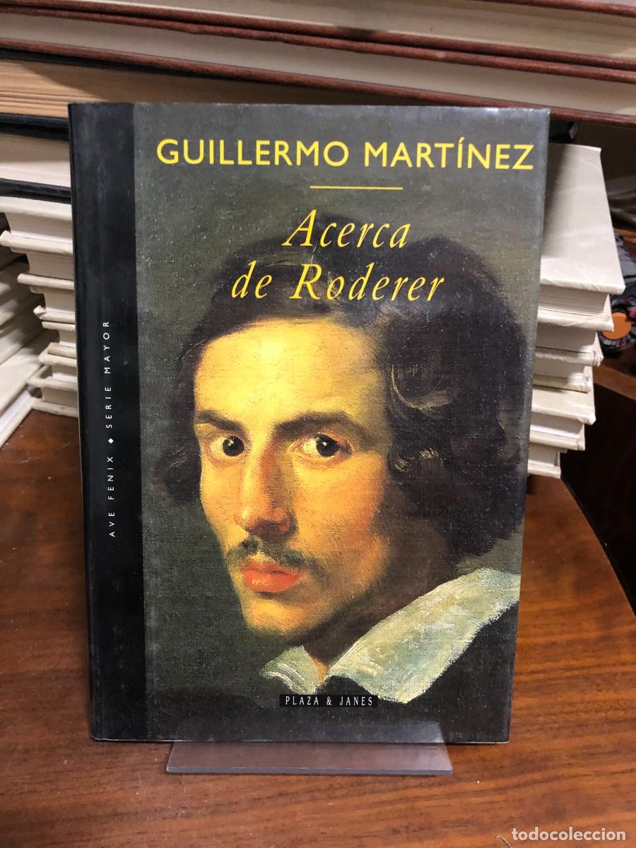 Libros: Acerca de Roderer &ndash; Guillermo Mart&iacute;nez - Foto 1