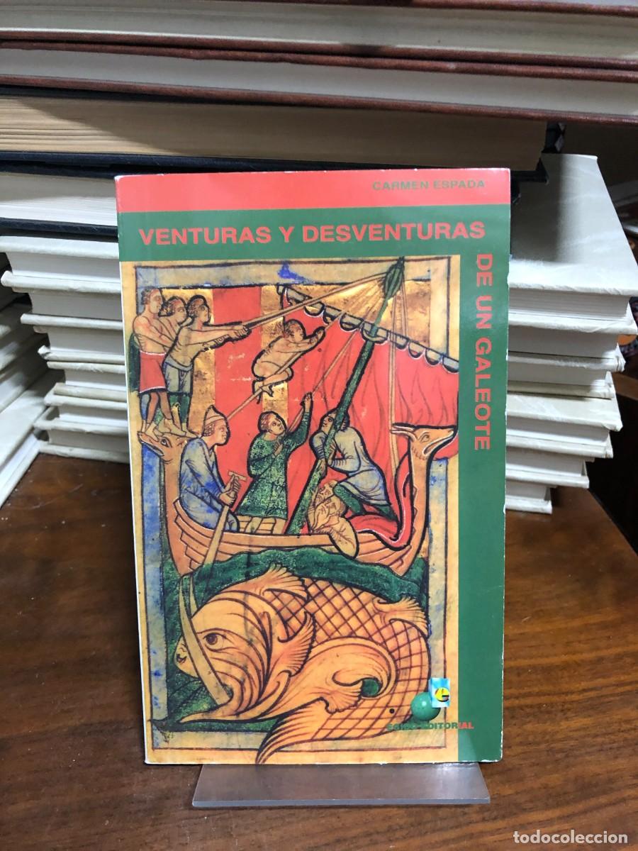 Libros: Venturas y desventuras de un galeote Carmen Espada