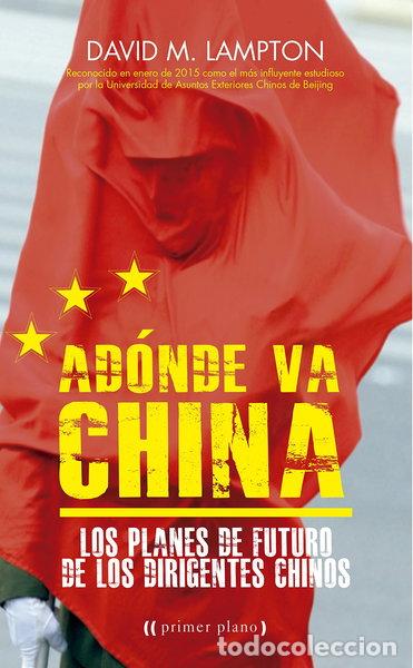 Livres: Ad&oacute;nde va China- 9788416541119