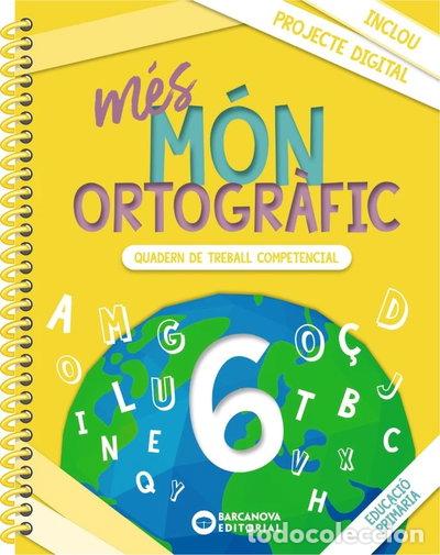 Livres: MES MON ORTOGRAFIC 6- 9788448957360