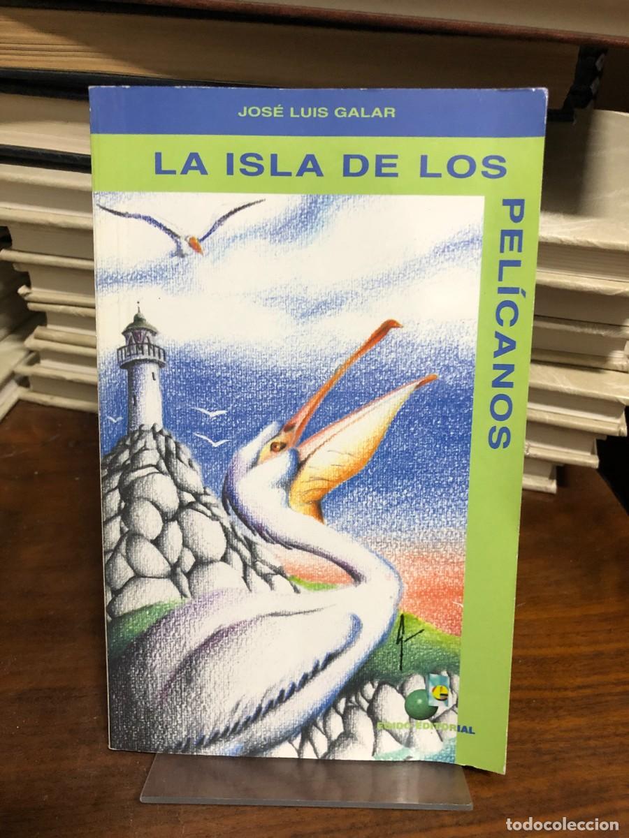 Libros: La isla de los pel&iacute;canos Jos&eacute; Luis Galar - Foto 1