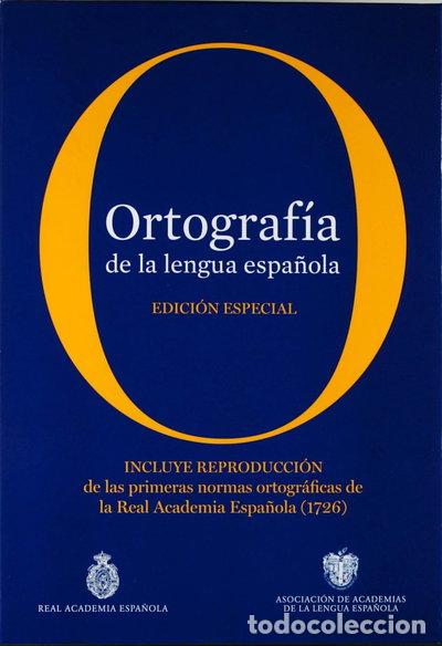 Libros: Ortograf&iacute;a de la lengua espa&ntilde;ola. Edici&oacute;n coleccionista- 9788467038163