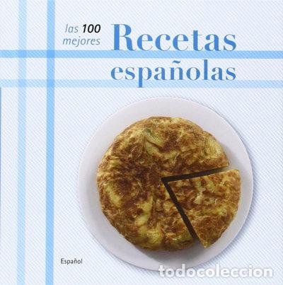 books: Las mejores 100 recetas espa&ntilde;olas- 9788480036689