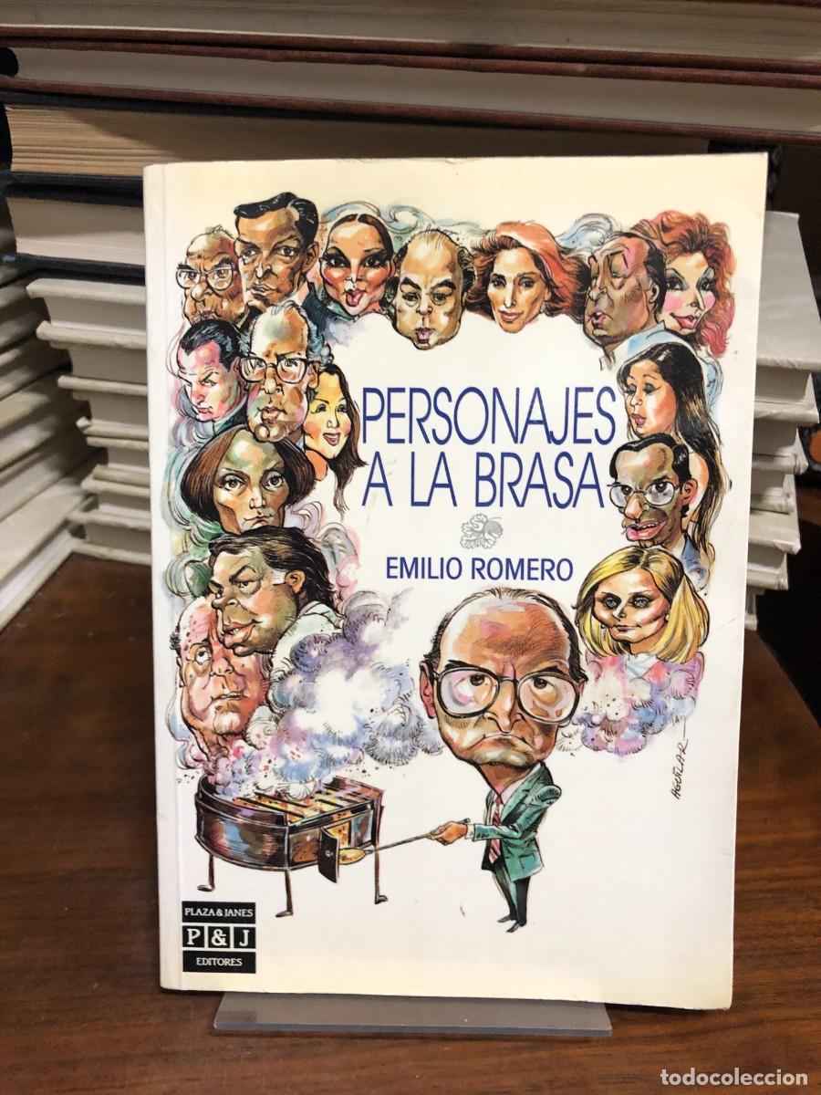 Livres: Personajes a la brasa Emilio Romero