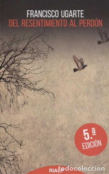 Libros: Del resentimiento al perd&oacute;n- 9788432134913