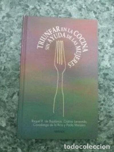 B&uuml;cher: Triunfar en la cocina sin ayuda de las mujeres- 9788436809206