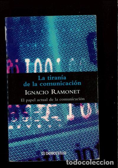Libros: La tiran&iacute;a de la comunicaci&oacute;n- 9788497591386