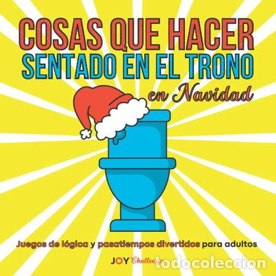 Livres: Cosas que hacer sentado en el trono en Navidad- 9798363956119