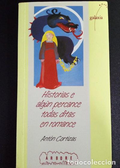 Livres: Historias e alg&uacute;n percance todas ditas en romance- 9788482880396