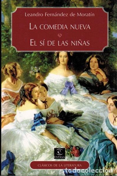 B&uuml;cher: La comedia nueva. El s&iacute; de las ni&ntilde;as- 9788467011685