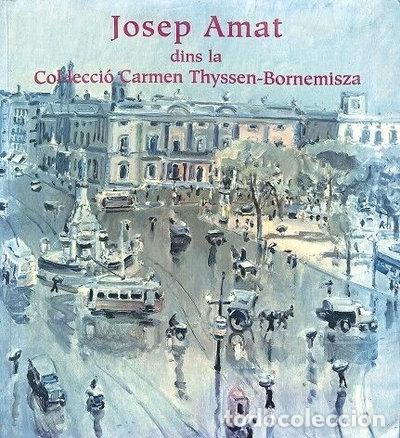 B&uuml;cher: Josep Amat dins la Col&middot;lecci&oacute; Carmen Thyssen-Bornemisza- 9788488474933