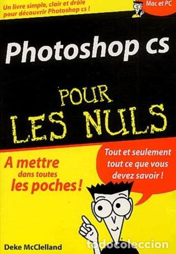 B&uuml;cher: Photoshop CS pour les nuls- 9782844276148