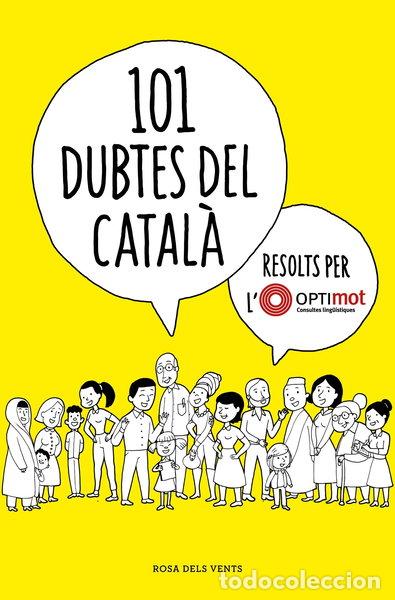 B&uuml;cher: 101 dubtes del catal&agrave; resolts per l'Optimot- 9788418033124