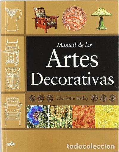 Libros: Manual de las artes decorativas- 9788496252349
