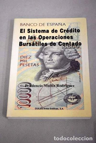 Libros: El sistema de cr&eacute;dito en las operaciones burs&aacute;tiles de contado- 9788492189502