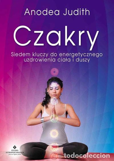 B&uuml;cher: Czakry: Siedem kluczy do energetycznego uzdrowienia ciała i duszy- 9788373778436