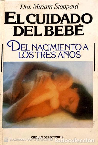 Livres: El cuidado del beb&eacute;. Del nacimiento a los tres a&ntilde;os- 9788422622123