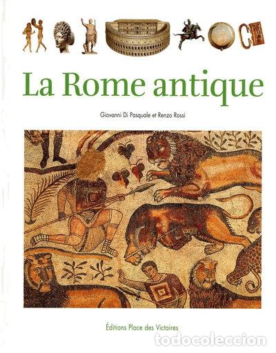 B&uuml;cher: La Rome antique- 9782809901177