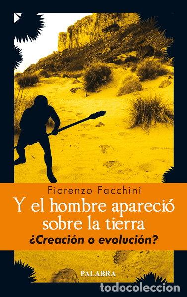 Libros: Y el hombre apareci&oacute; sobre la tierra- 9788498401097