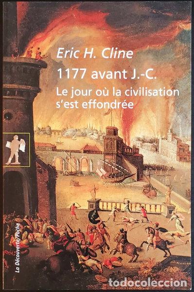 Libros: 1177 avant J.-C: Le jour o&ugrave; la civilisation s'est effondr&eacute;e- 9782707190611