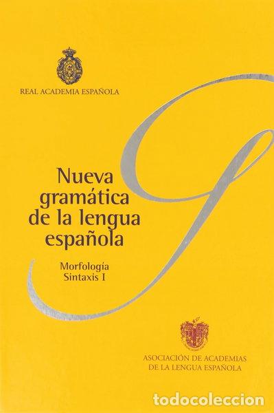 Libros: Nueva Gram&aacute;tica de la Lengua Espa&ntilde;ola- 9788467032079