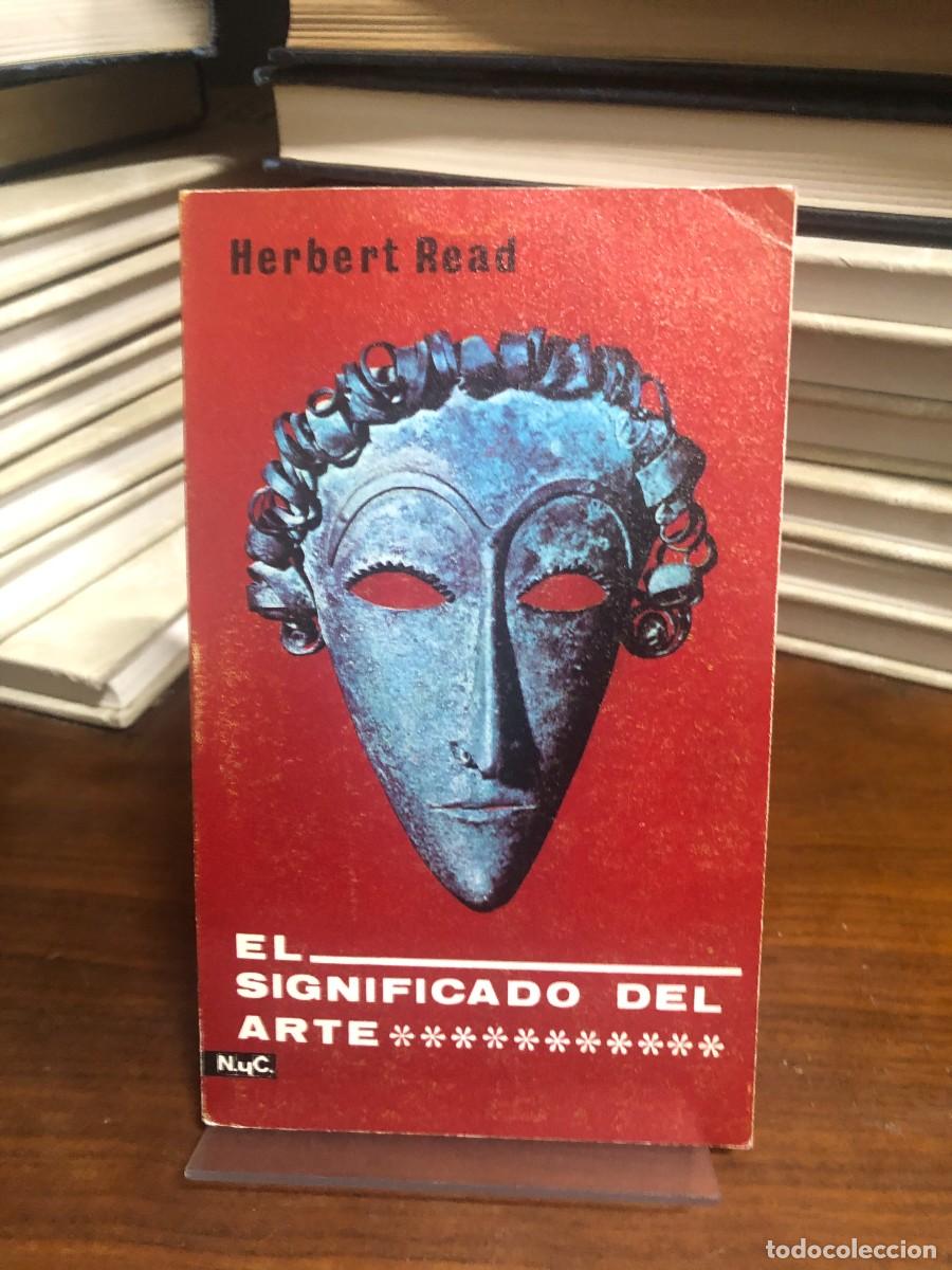Libros: El significado del arte Herbert Read - Foto 1