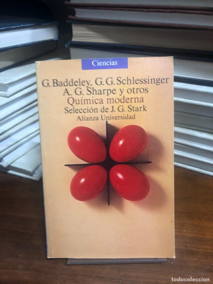 Libros: Qu&iacute;mica moderna G. Baddeley, G.G. Schlessinger, A.G. Sharpe y otros (Sel. de J. G. Stark)