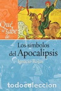 Livres: Qu&eacute; se sabe de... los s&iacute;mbolos del apocalipsis- 9788499453156