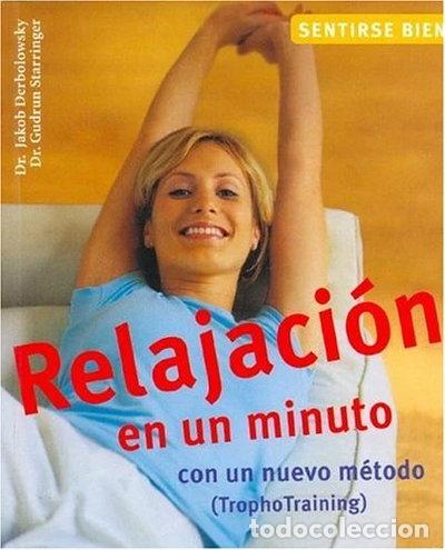Livres: Relajaci&oacute;n en un minuto- 9788497647960