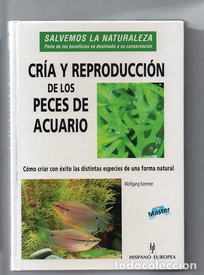 Libros: Cr&iacute;a y reproducci&oacute;n de los peces de acuario- 9788425512261