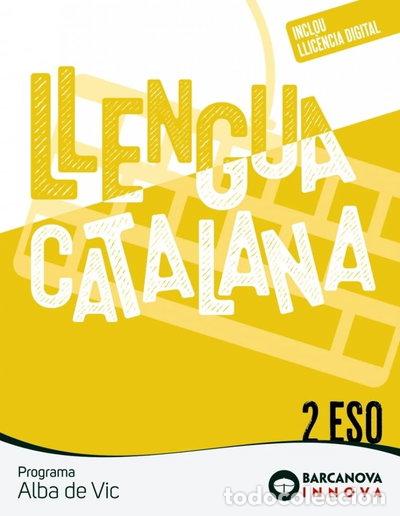Libros: Alba de Vic 2 ESO. Llengua catalana- 9788448961831
