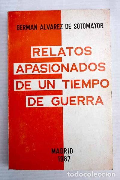 Libros: Relatos apasionados de un tiempo de guerra- 9788440412836