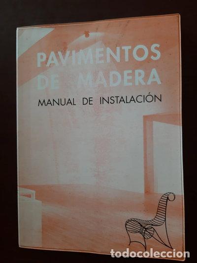 Libros: Pavimentos de madera: manual de instalaci&oacute;n- 9788487381140