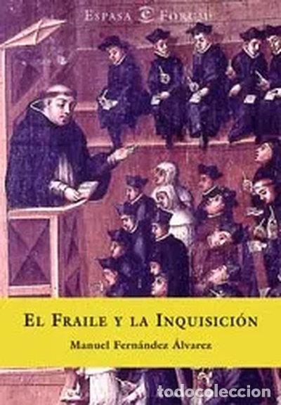 Libri di seconda mano: El fraile y la inquisici&oacute;n- 9788467001068