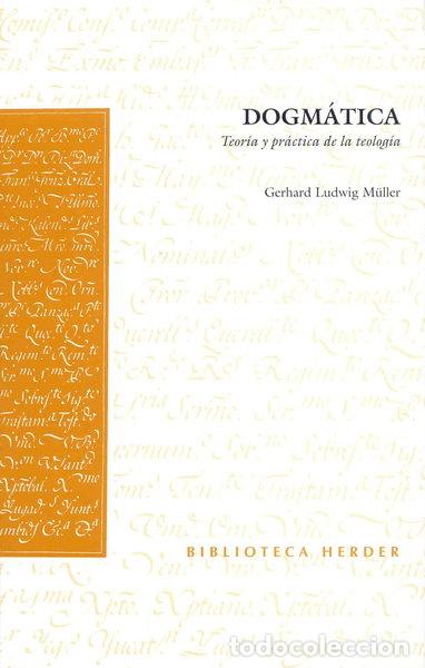 books: Dogm&aacute;tica: Teor&iacute;a y pr&aacute;ctica de la teolog&iacute;a- 9788425419584