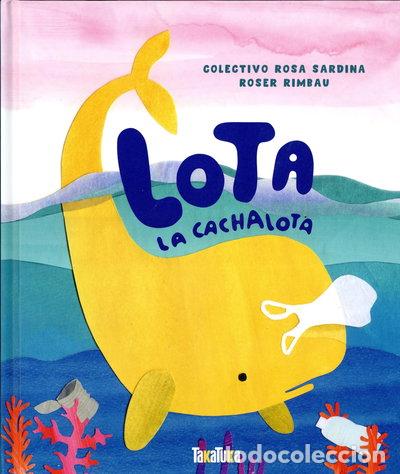 Libros: Lota la cachalota- 9788417383534