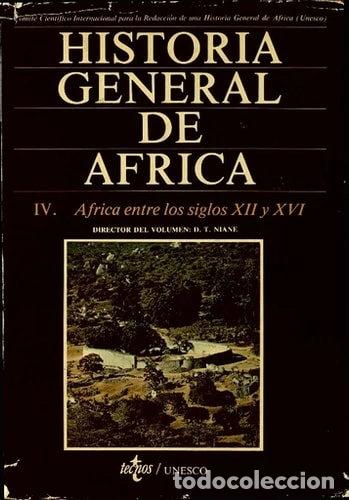 Libros: Historia general de &Aacute;frica, IV: &Aacute;frica entre los siglos XII y XVI- 9789233017108