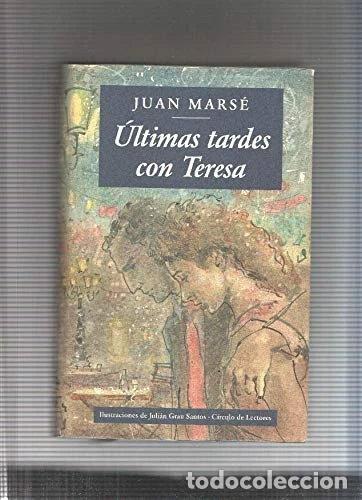 Libros: &Uacute;ltimas tardes con Teresa- 9788422663157