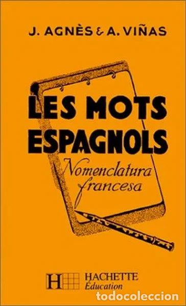 B&uuml;cher: Les mots espagnols et les locutions espagnoles- 9782010013843