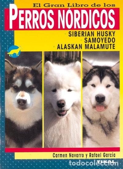 Libros: Perros n&oacute;rdicos- 9788430545780