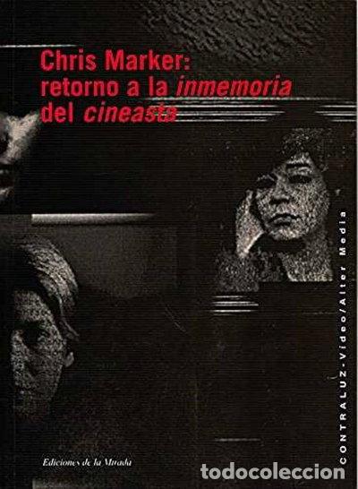 Libros: Chris Marker: retorno a la inmemoria del cineasta- 9788495196156