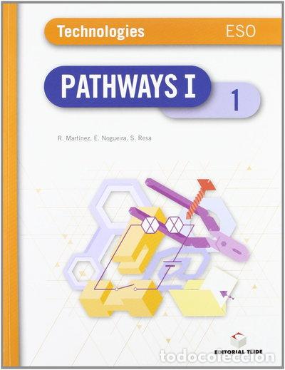 Libros: Pathways I. Tecnolog&iacute;as 1&ordm; ESO- 9788430789269
