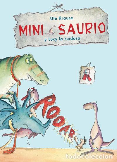 books: Mini Saurio y Lucy la ruidosa- 9788468324937