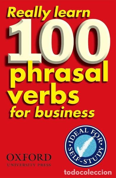 Libros: Really Learn 100 Phrasal Verbs for Business- 9780194316965