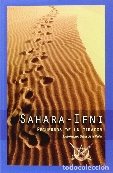 Libros: Sahara - Ifni: Recuerdos de un tirador- 9788493730925