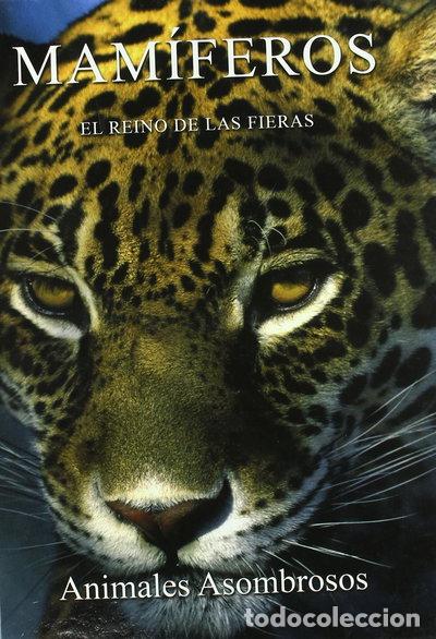 B&uuml;cher: Mam&iacute;feros: El reino de las fieras- 9788449218507