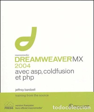 Libros: Dreamweaver MX 2004 avec ASP, PHP et Coldfusion- 9782744081040